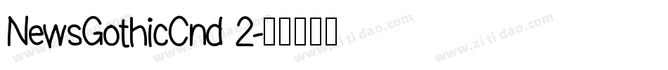 NewsGothicCnd 2字体转换